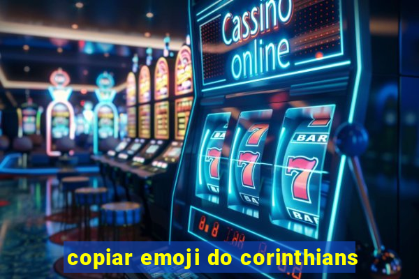 copiar emoji do corinthians